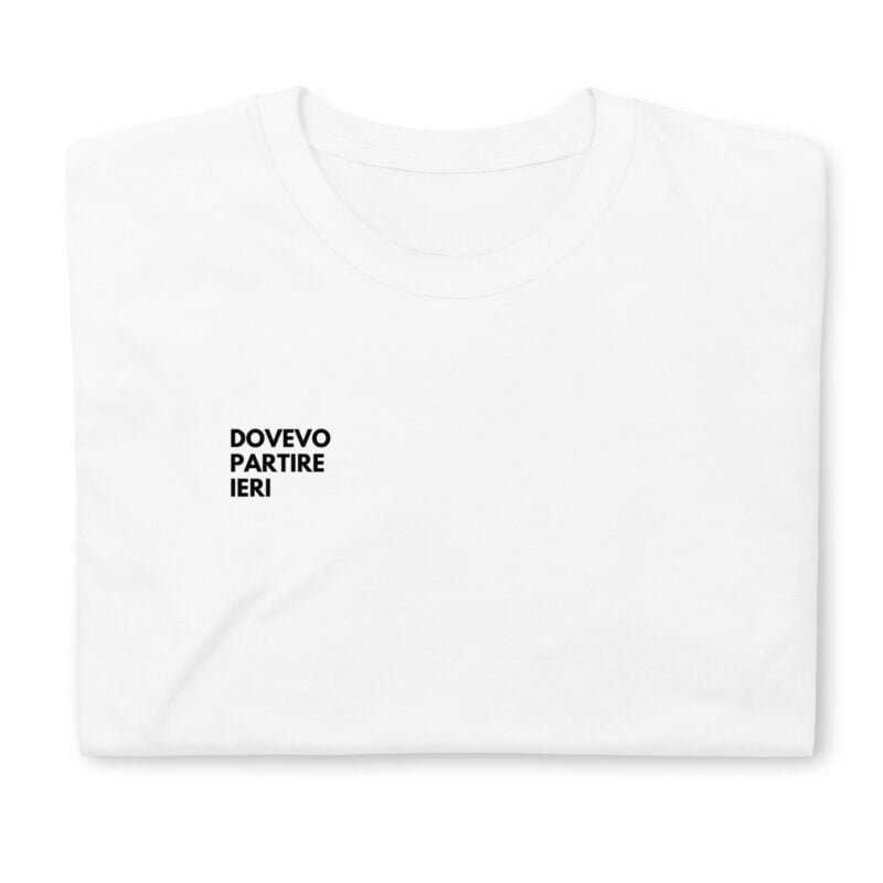 Maglietta unisex a maniche corte con stampa "Dovevo Partire Ieri"