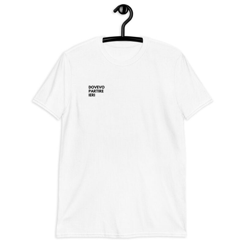Maglietta unisex a maniche corte con stampa "Dovevo Partire Ieri"